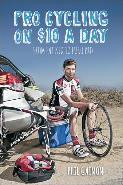 Pro Cycling on $10 a Day by Phil Gaimon